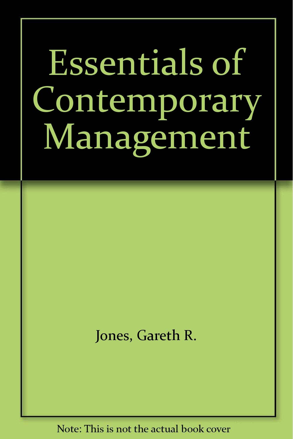 Essentials of Contemporary Management Business, Finance & Career
