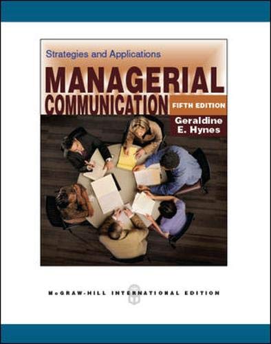 Managerial Communication: Strategies and Applications book