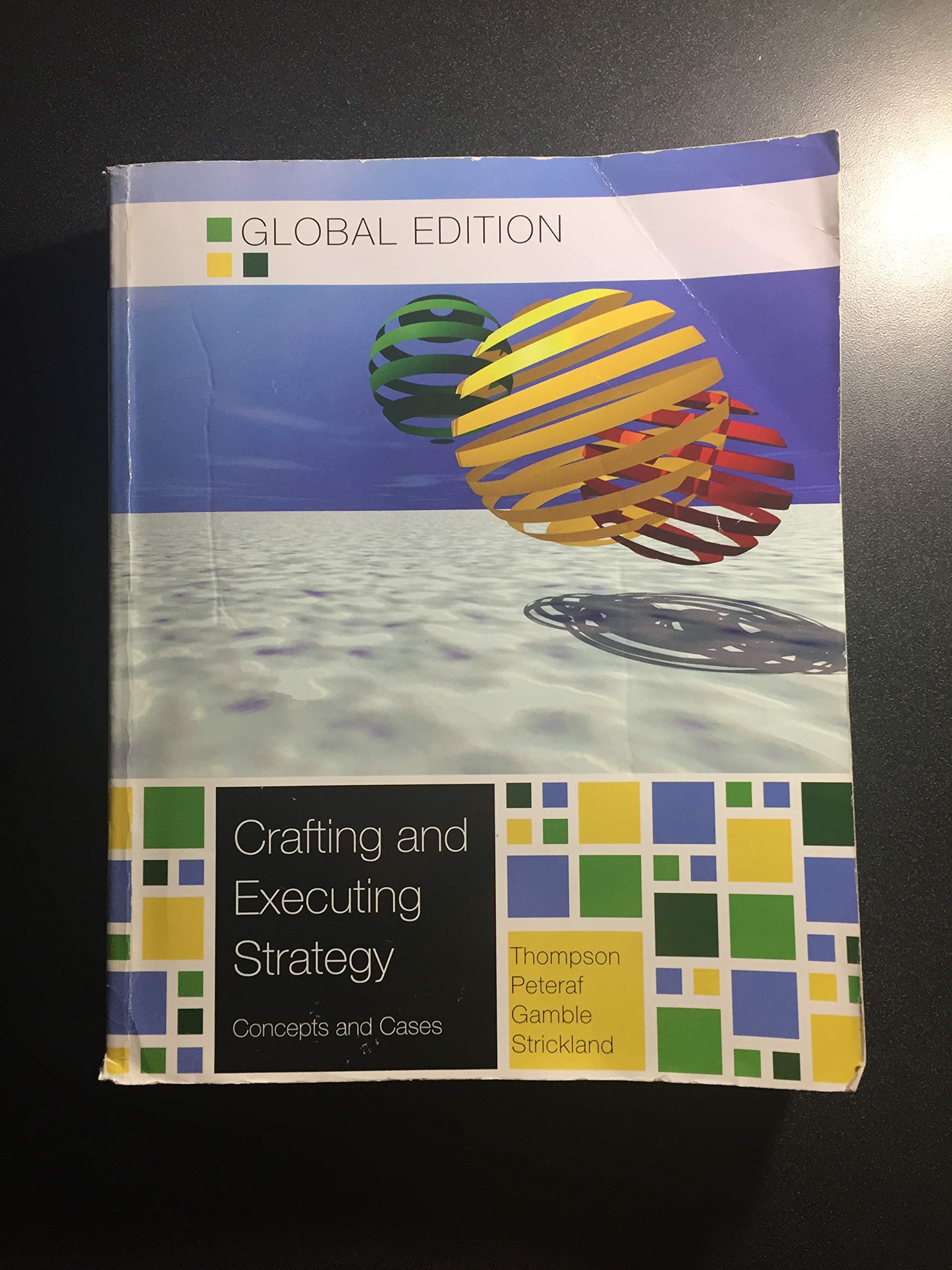 Crafting and Executing Strategy: Concepts and Cases. Global Edition (Economia e discipline aziendali) Law