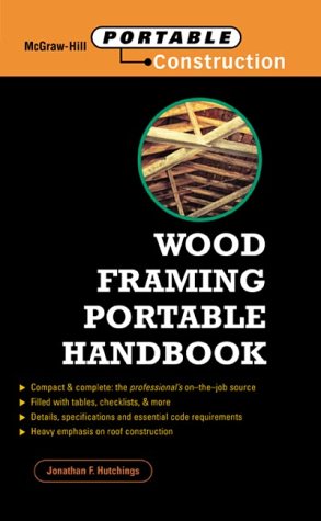 Wood Framing Portable Handbook Business & Technology