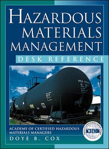 Hazardous Materials Management Desk Reference (McGrawhill Engineering Handbook) Business & Technology