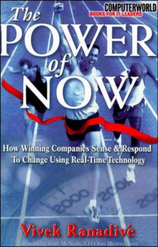 The Power of Now: How Winning Companies Sense and Respond to Change Using Real-Time Technology book