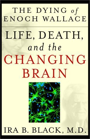 The Dying of Enoch Wallace: Life, Death, and the Changing Brain Medicine