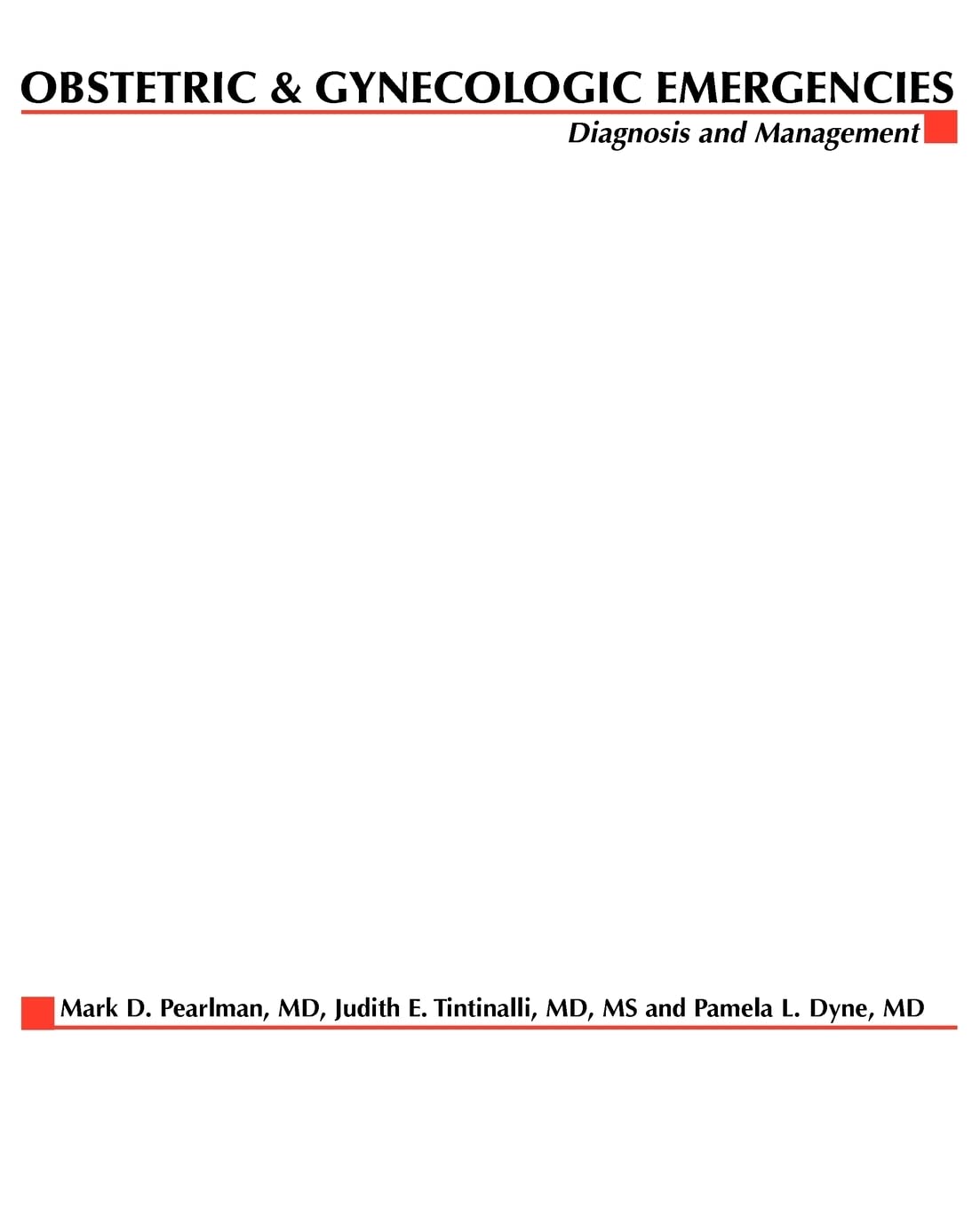 Obstetric and Gynecologic Emergencies: Diagnosis and Management Medicine