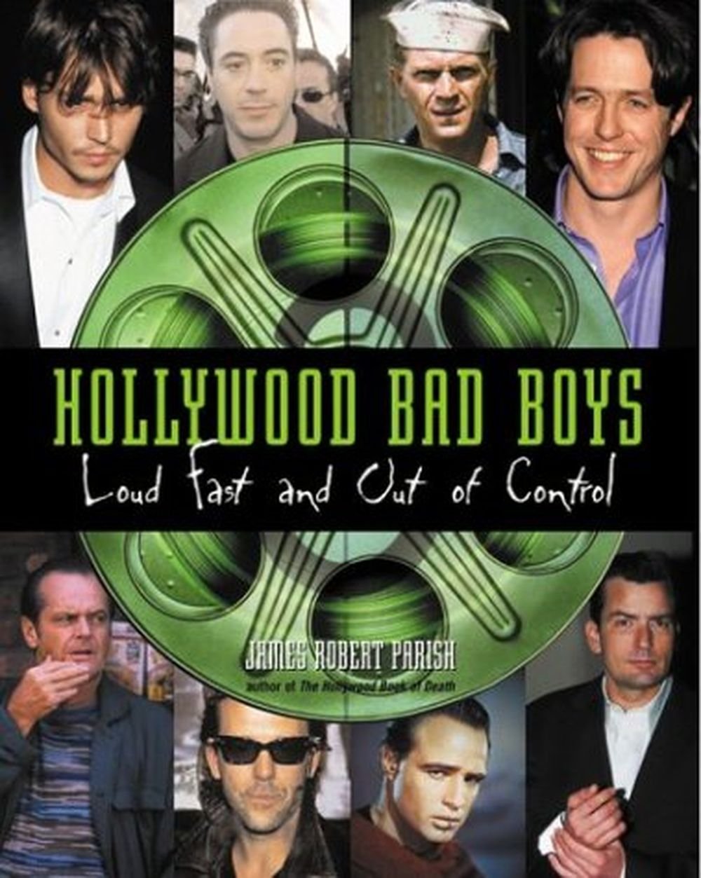 Hollywood Bad Boys: Loud, Fast, and Out of Control Film, Art & Culture