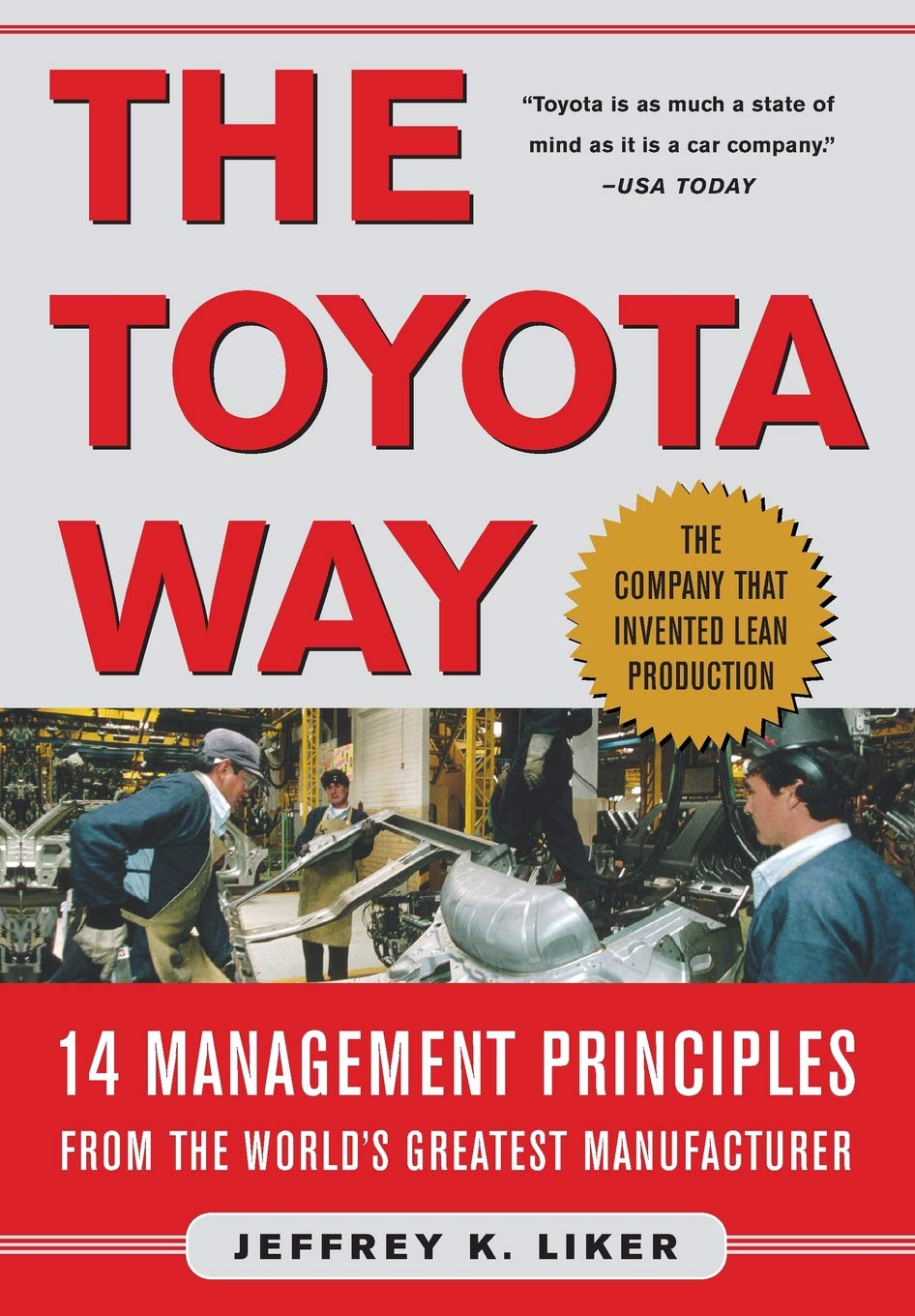 The Toyota Way: 14 Management Principles from the World's Greatest Manufacturer Business, Finance & Career