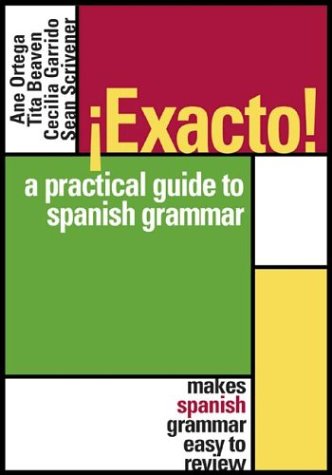 Product Image: Exacto! a Practical Guide to Spanish Grammar