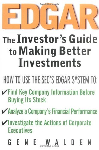 Edgar: The Investor's Guide to Making Better Investments book