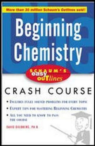 Schaum's Easy Outline of Beginning Chemistry Learning & Reference