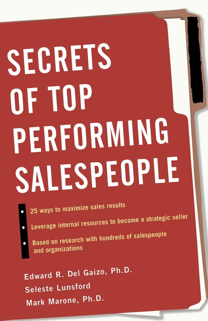 Secrets of TopPerforming Salespeople: Selling With Customer Focus Law