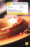 Teach Yourself Improve Your Spanish (Improve Your Language Series from Teach Yourself) Foreign Languages ​​& Dictionaries