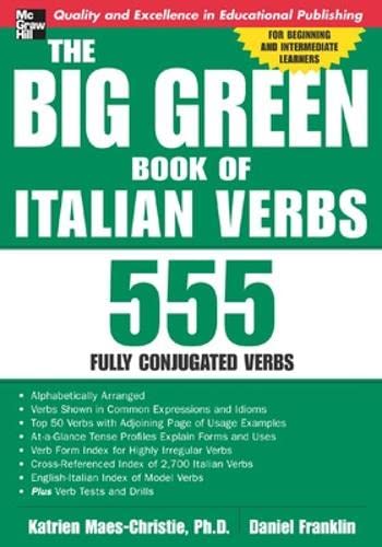 The Big Green Book of Italian Verbs: 555 Fully Conjugated Verbs book