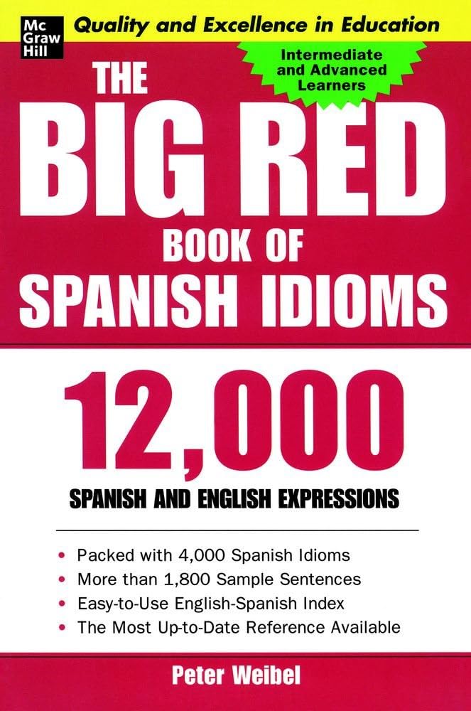 The Big Red Book of Spanish Idioms General education