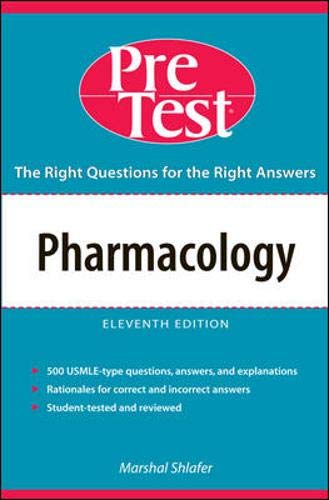 Pharmacology: PreTest Self-Assessment & Review Medicine
