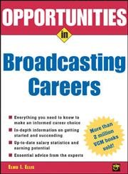 Opportunities in Broadcasting Careers Media & Communication