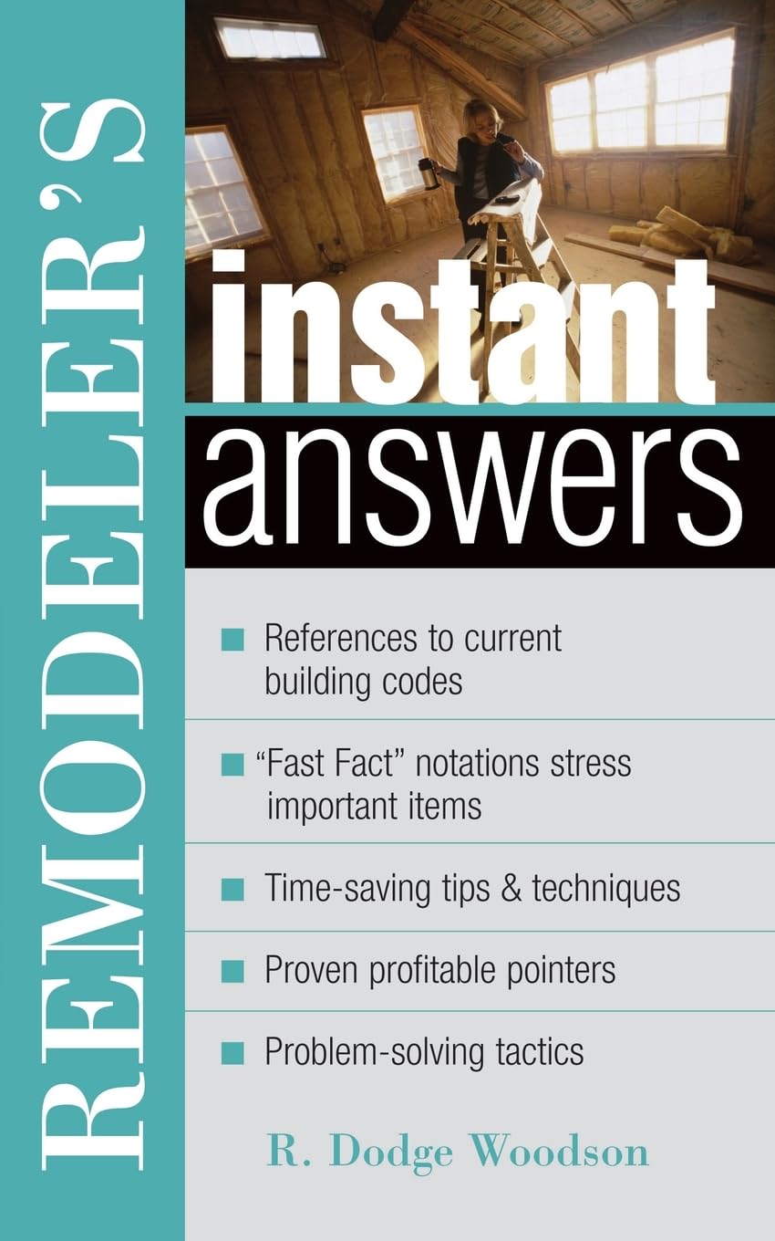 Remodeler's Instant Answers (Instant Answers (Paperback)) Business & Technology