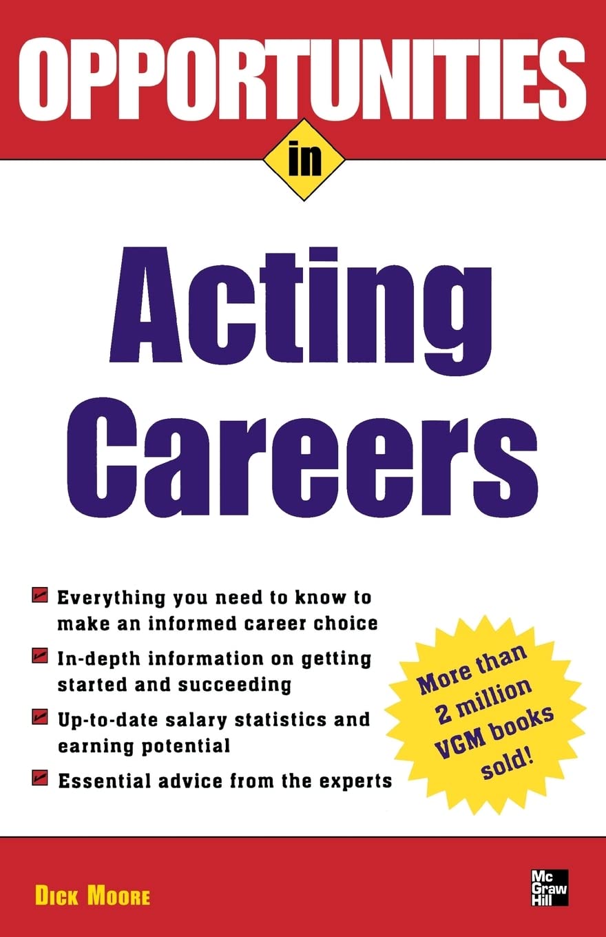 Opportunities in Acting Careers, revised edition (Opportunities Inâ|Series) Business, Finance & Career