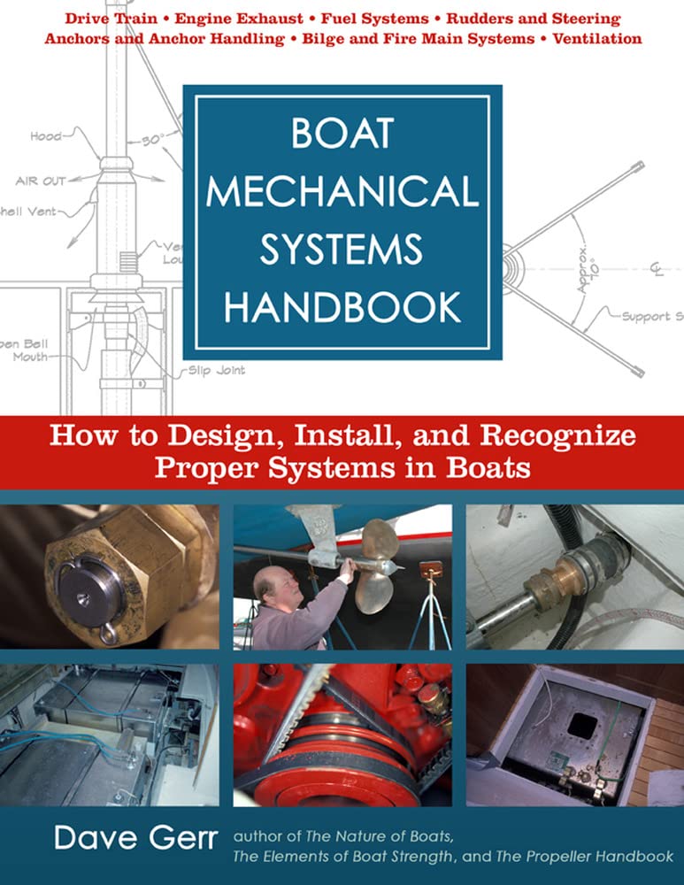 Boat Mechanical Systems Handbook: How to Design, Install, and Recognize Proper Systems in Boats Reference Books