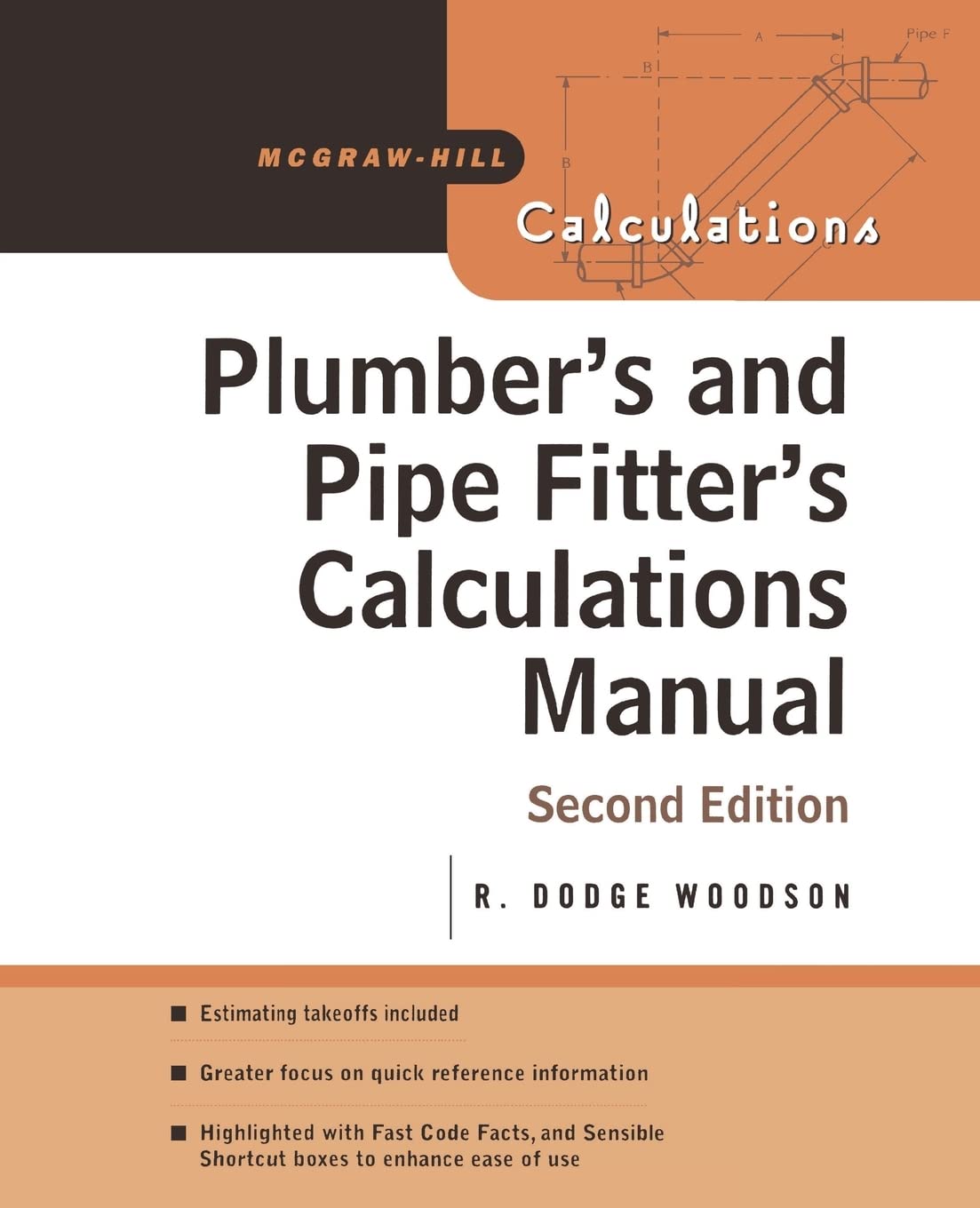 Plumber's and Pipe Fitter's Calculations Manual Business & Technology