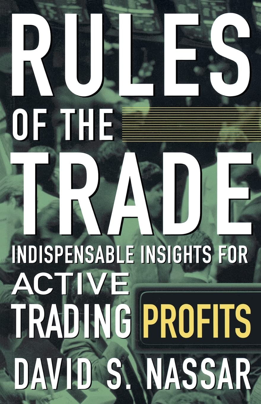 Rules of the Trade: Indispensable Insights for Active Trading Profits Business, Finance & Career