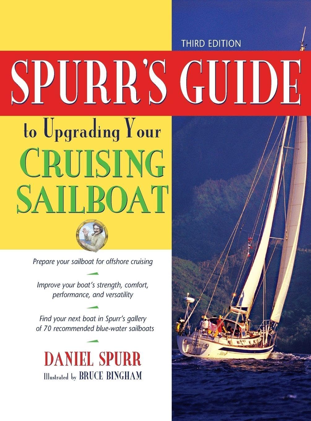Spurr's Guide to Upgrading Your Cruising Sailboat Leisure, Home & Garden