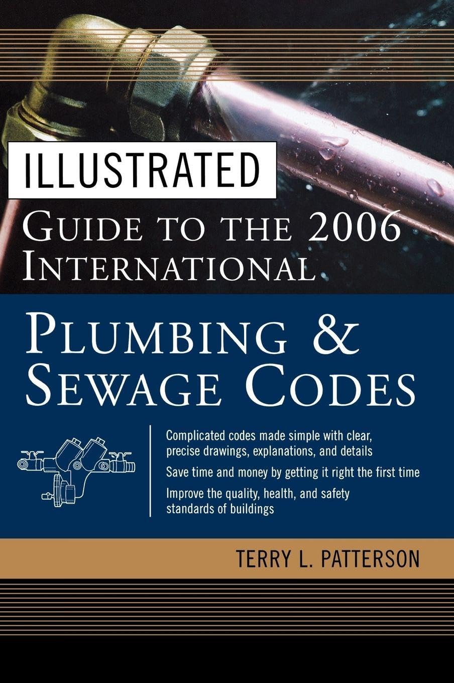 Illustrated Guide to the 2006 International Plumbing and Sewage Codes Law