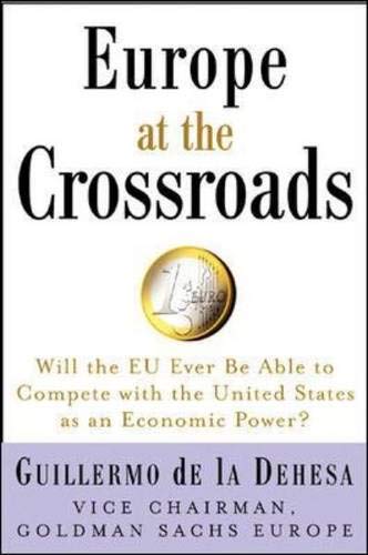 Europe at the Crossroads: Will the EU Ever Be Able to Compete With the United States As an Economic Power? Business, Finance & Career