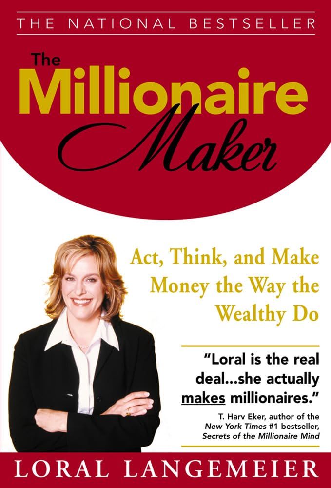 The Millionaire Maker: Act, Think, and Make Money the Way the Wealthy Do Business, Finance & Career