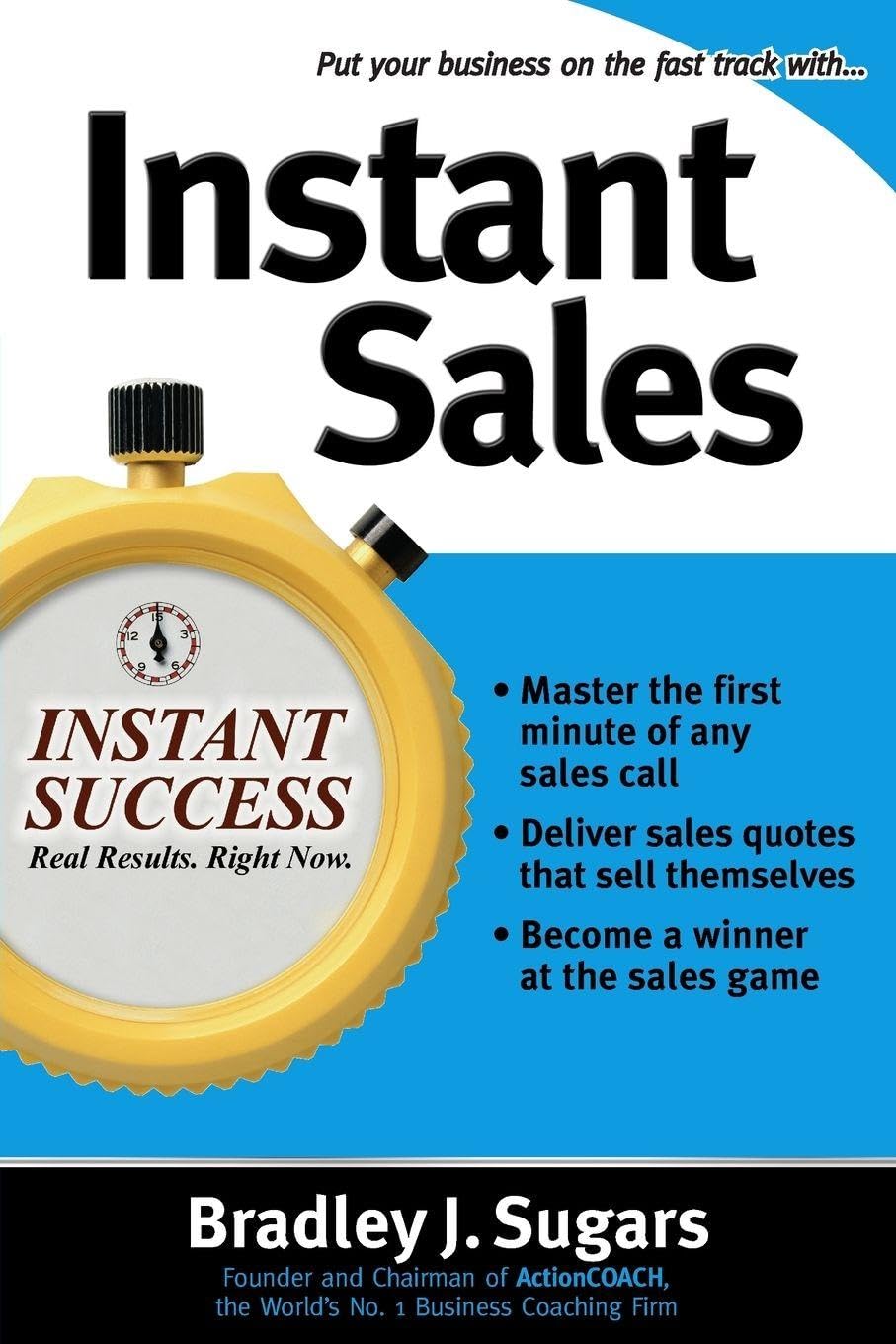 Instant Sales (Instant Success Series): Techniques to Improve Your Skills and Seal the Deal Every Time Law