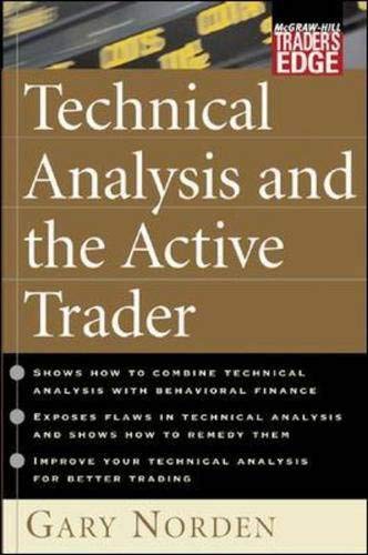 Technical Analysis and the Active Trader (Mcgraw-Hill Trader's Edge Series) Business, Finance & Career