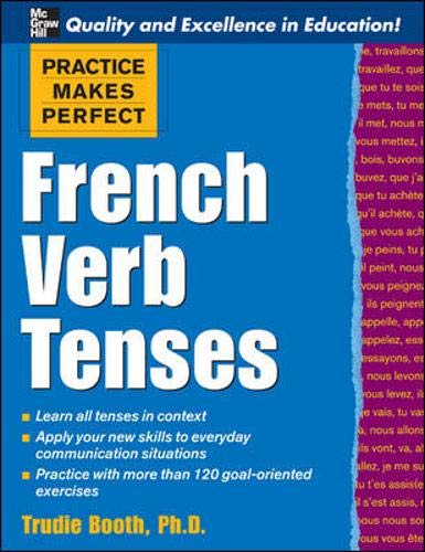 French Verb Tenses (Practice Makes Perfect) Foreign Languages ​​& Dictionaries