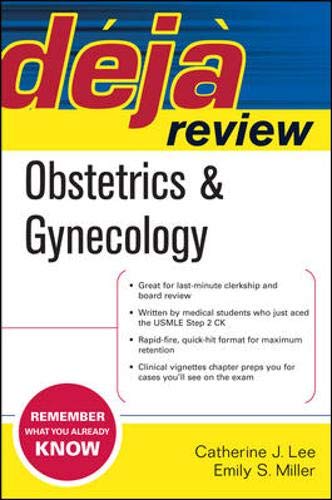 Obstetrics & Gynecology (Deja Review) Medicine