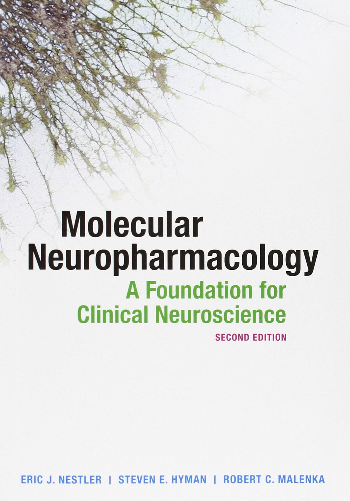 Molecular Neuropharmacology: A Foundation for Clinical Neuroscience Medicine