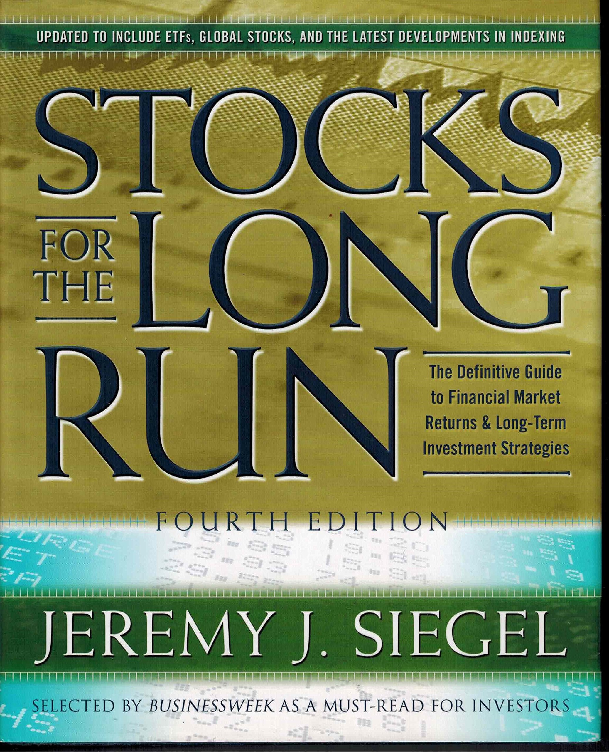 Stocks for the Long Run: The Definitive Guide to Financial Market Returns and Long-Term Investment Strategies Business, Finance & Career