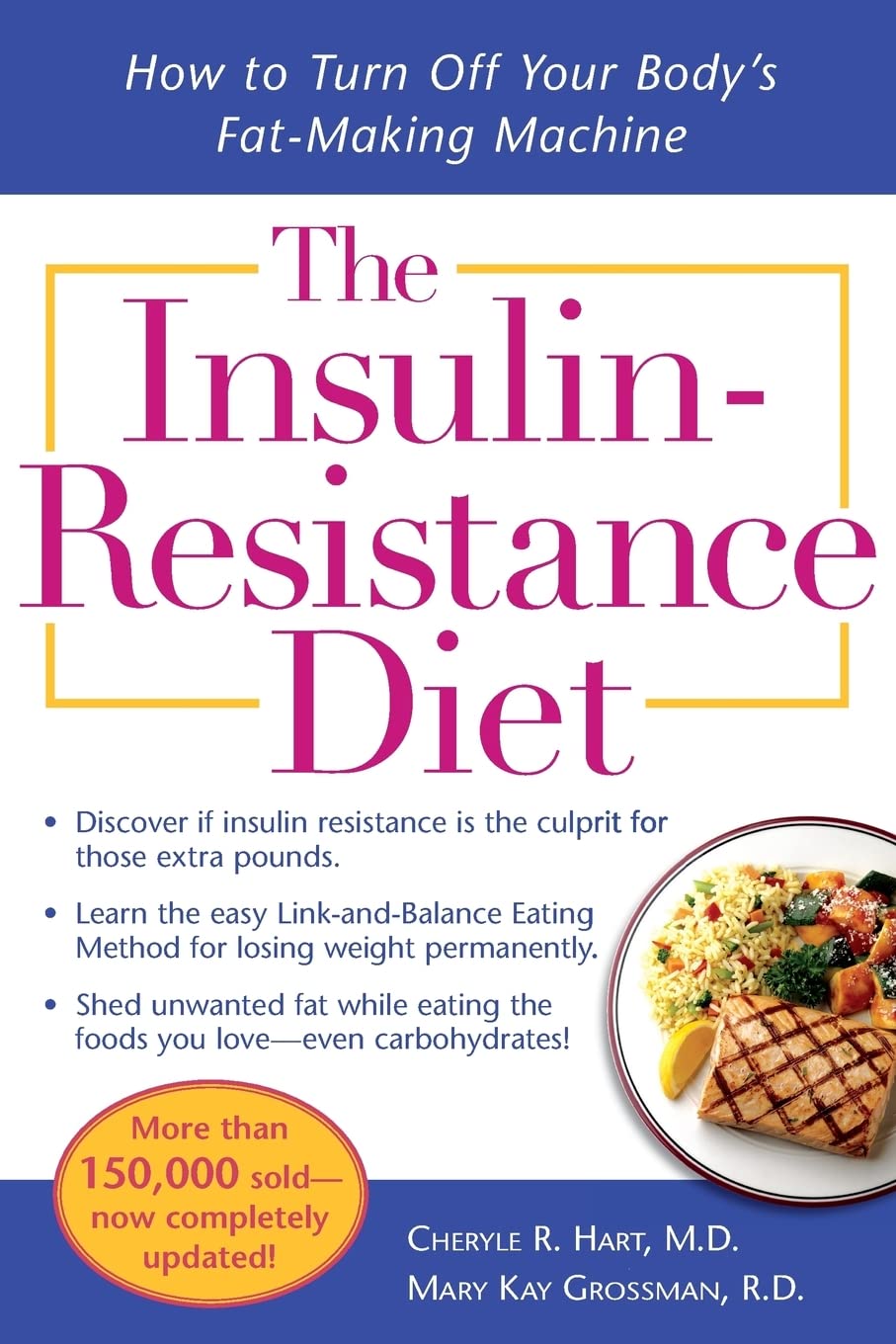 The Insulin-Resistance Diet--Revised and Updated: How to Turn Off Your Body's Fat-Making Machine Medicine