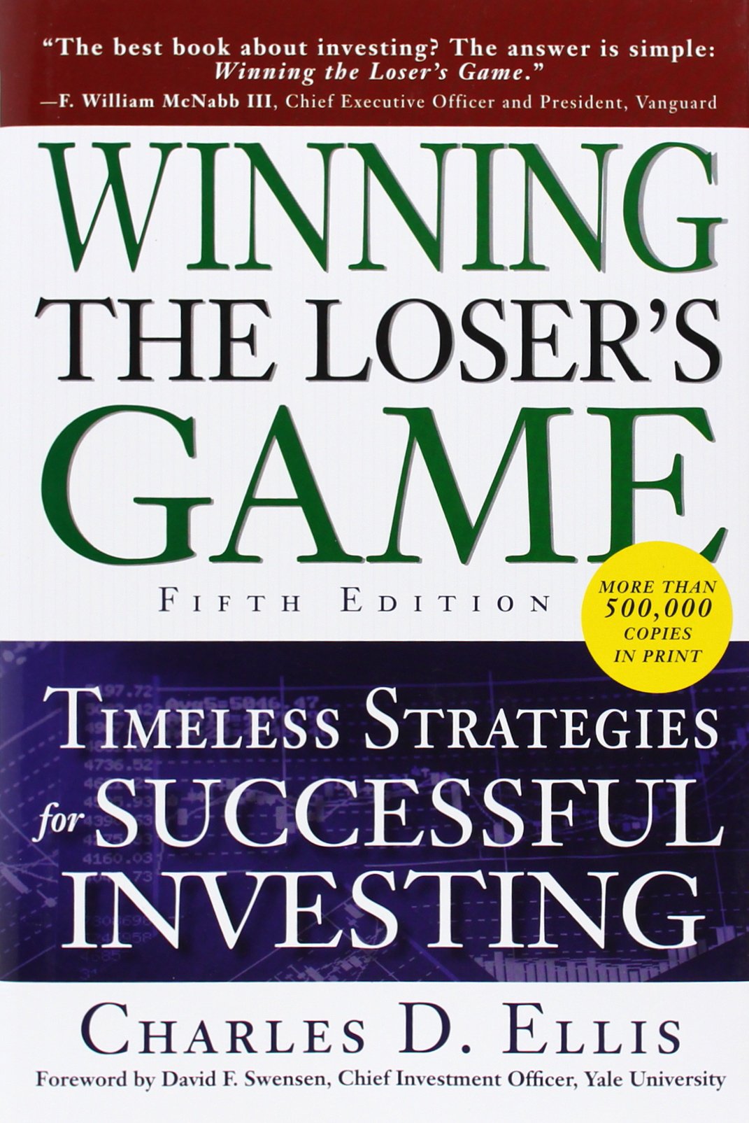 Winning the Loser's Game: Timeless Strategies for Successful Investing Business, Finance & Career