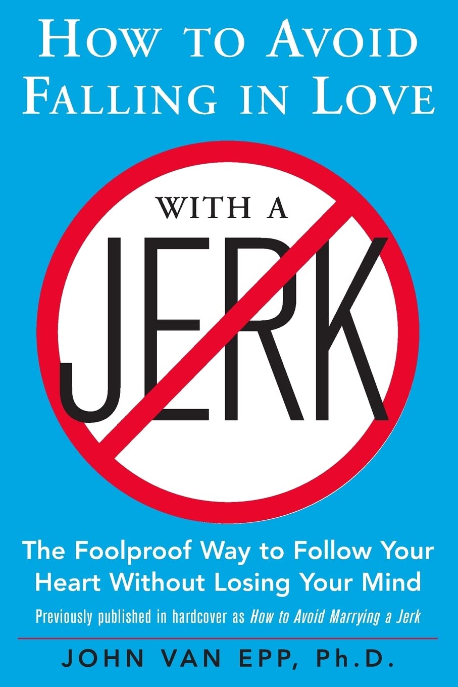 HOW TO AVOID FALLING IN LOVE WITH A JERK Social Sciences Books