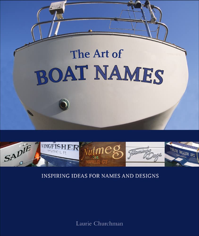 The Art of Boat Names Leisure, Home & Garden