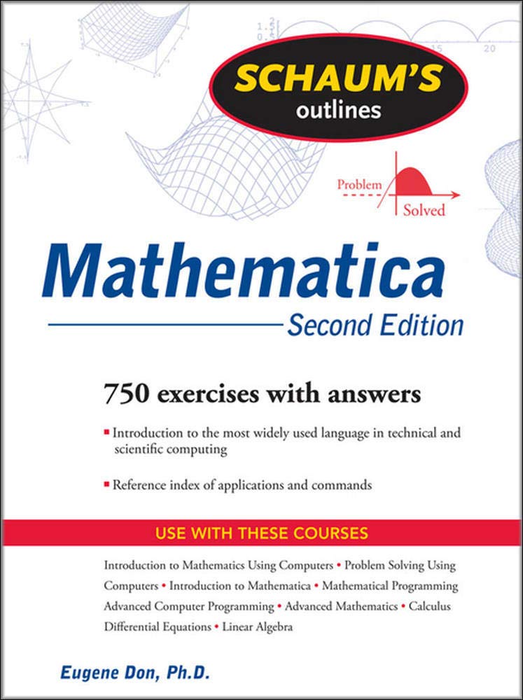 Schaum's Outline of Mathematica, 2ed (Schaum's Outlines) Computer Science