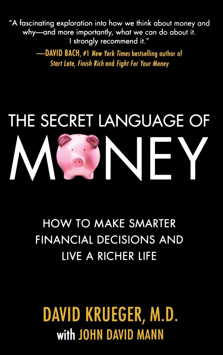The Secret Language of Money: How to Make Smarter Financial Decisions and Live a Richer Life: How To Make Smarter Financial Decisions and Lead a Richer Life Law