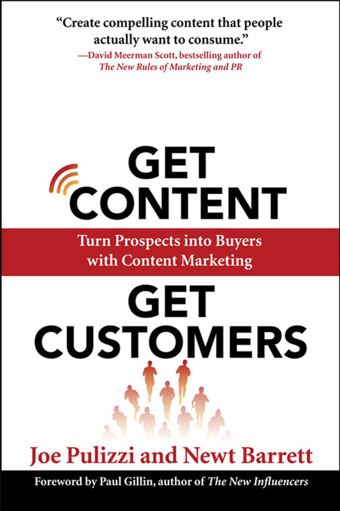 Get Content Get Customers: Turn Prospects into Buyers with Content Marketing Business, Finance & Career