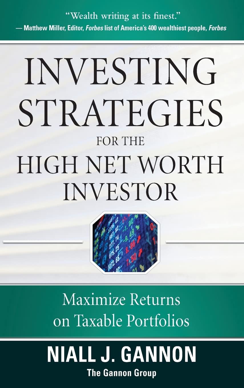Investing Strategies for the High Net-Worth Investor Business, Finance & Career
