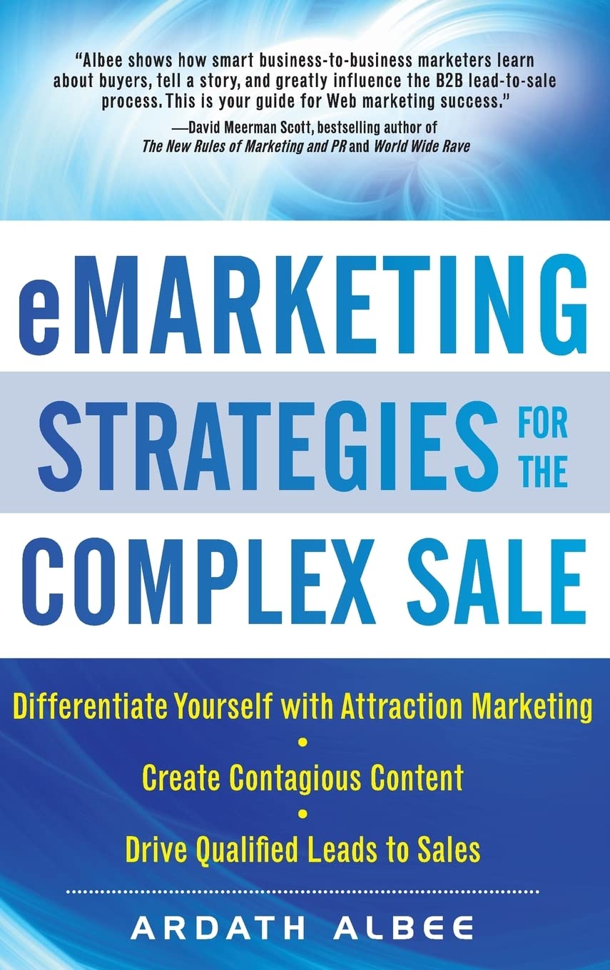 eMarketing Strategies for the Complex Sale Business, Finance & Career