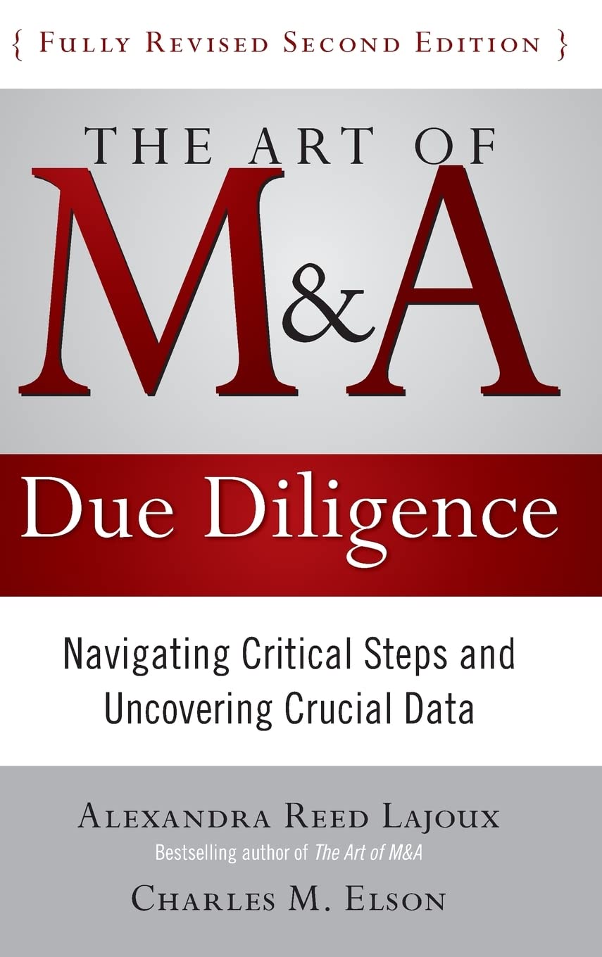 The Art of M&A Due Diligence, Second Edition: Navigating Critical Steps and Uncovering Crucial Data Law