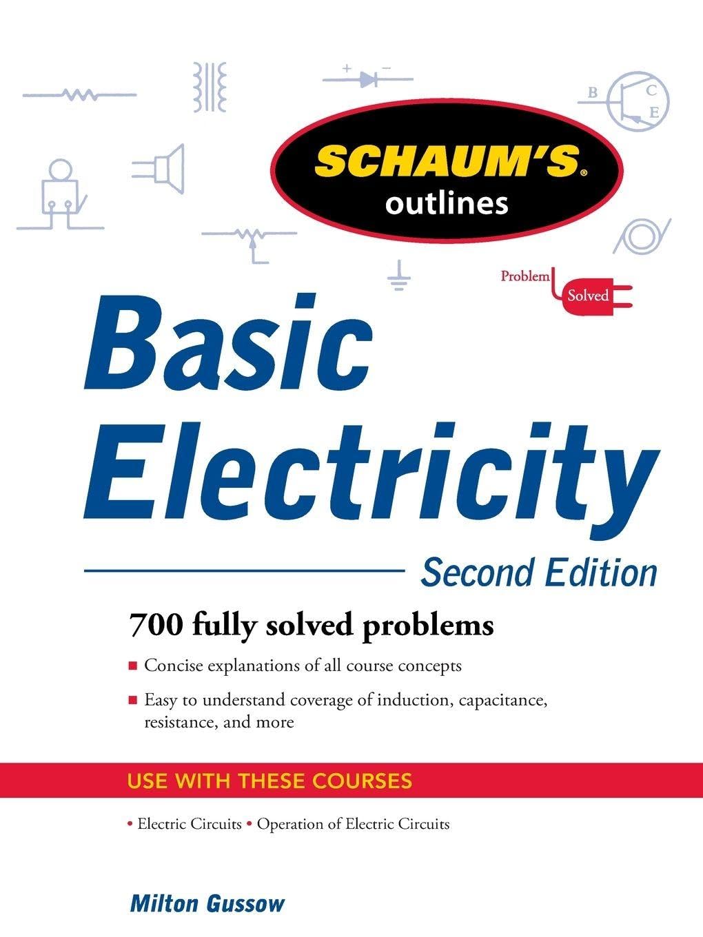 Schaum's Outline of Basic Electricity, Second Edition (Schaum's Outline Series) Study Guides