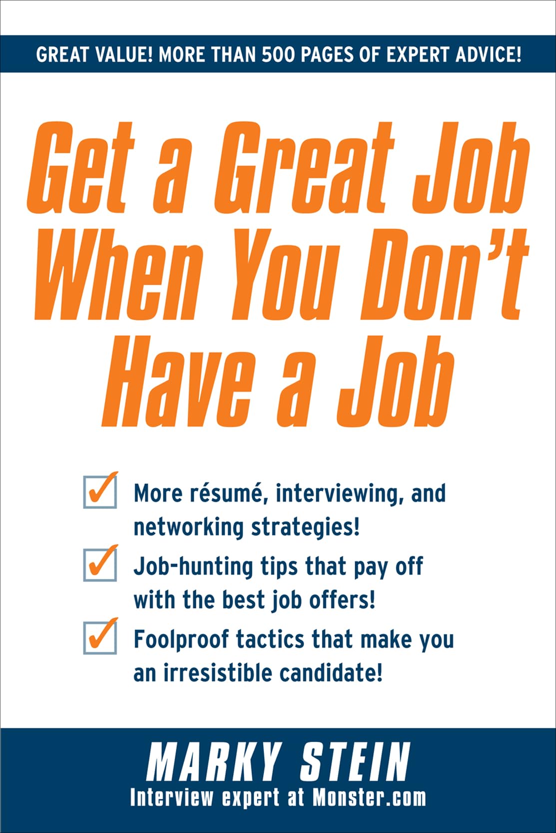 Get a Great Job When You Don't Have a Job Business, Finance & Career