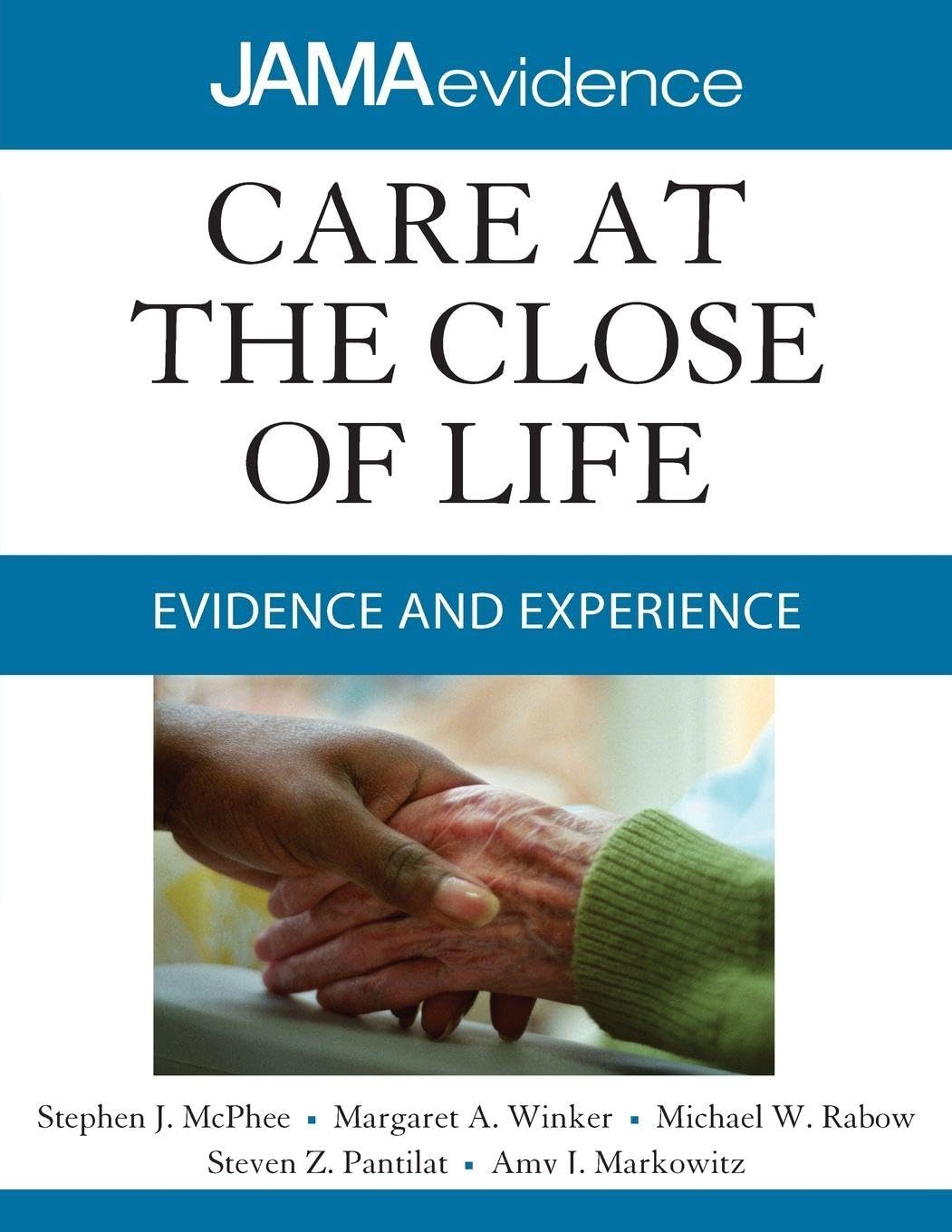 Care at the Close of Life Medicine