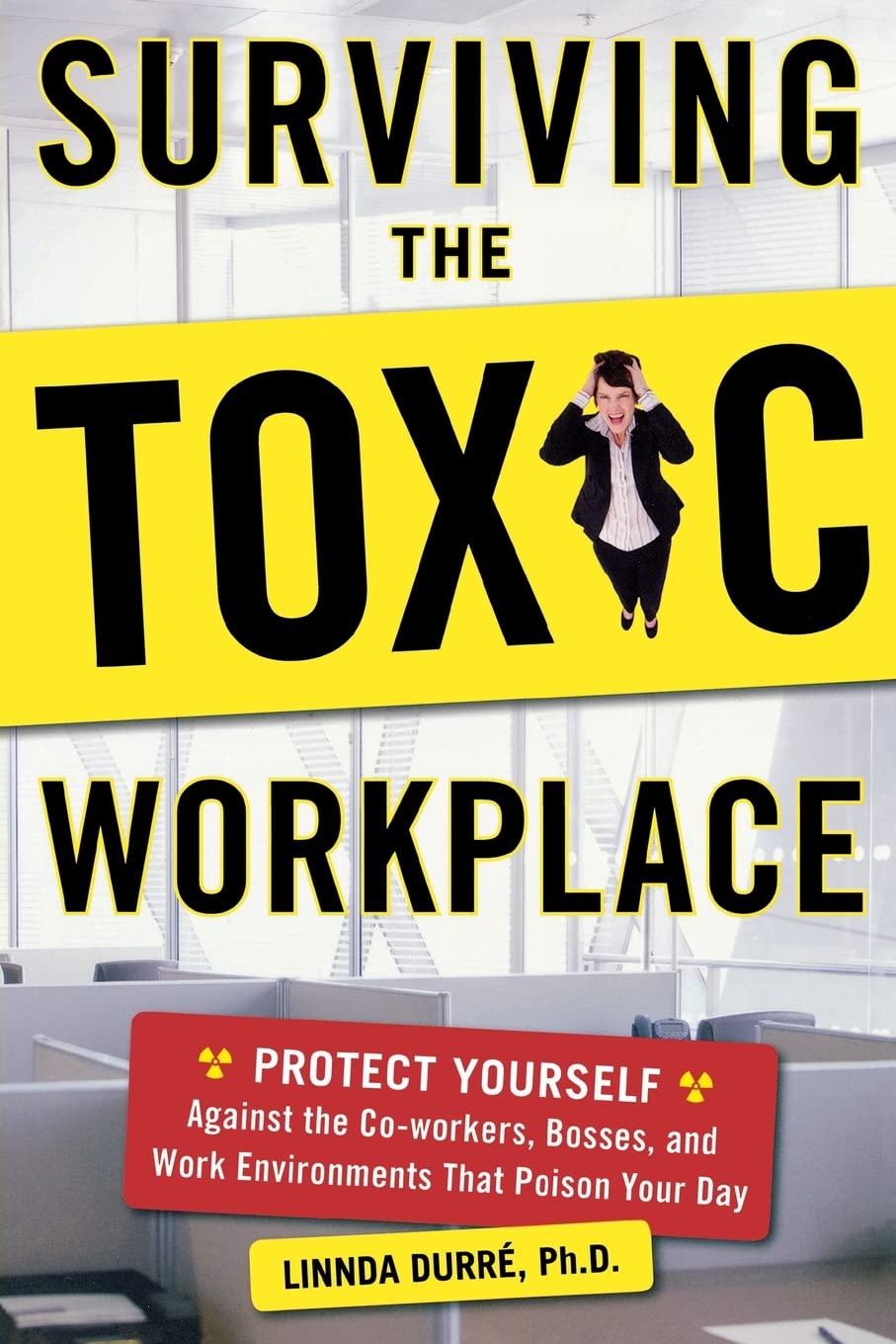 SURVIVING THE TOXIC WRKPLACE Law