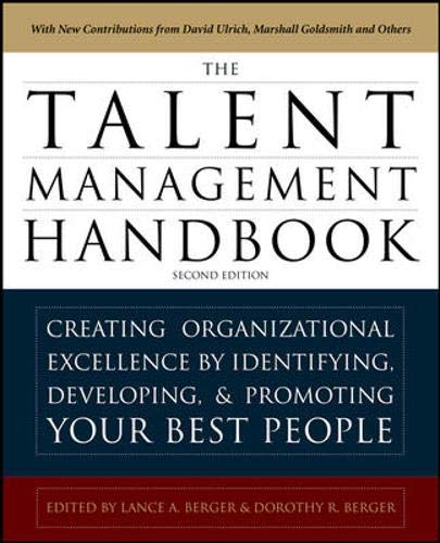The Talent Management Handbook: Creating a Sustainable Competitive Advantage by Selecting, Developing, and Promoting the Best People Law