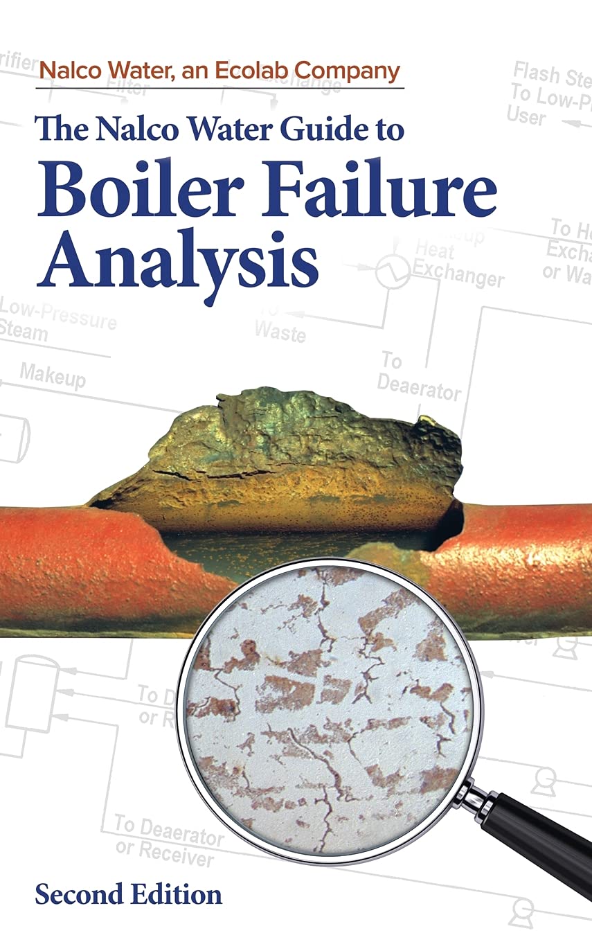 The Nalco Guide to Boiler Failure Analysis, Second Edition Business & Technology